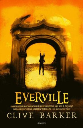 Clive Barker - Everville - Poland, 2011.