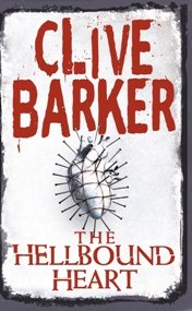Clive Barker - The Hellbound Heart - October 2008