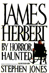 James Herbert : By Horror Haunted