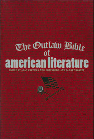 The Outlaw Bible Of American Literature