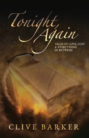 Clive Barker : Tonight, Again - UK limited edition
