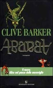 Clive Barker - Abarat - Italian trade edition - pub. Sonzogno