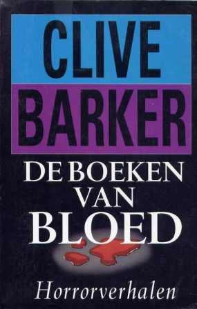 Clive Barker - Books of Blood - Volumes 1-6 , Netherlands, 1990