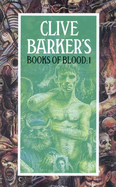 Clive Barker - Books Of Blood 1, Macdonald, 1991