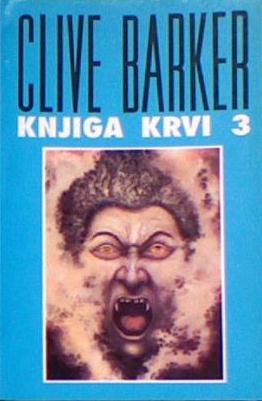 Clive Barker - Books of Blood, Volume Three, Serbia, 1991