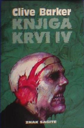 Clive Barker - Books of Blood, Volume Four, Serbia, 1994