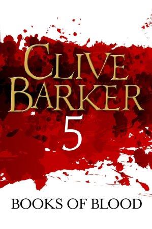 Clive Barker - Books of Blood 5, Kindle, ePub editions