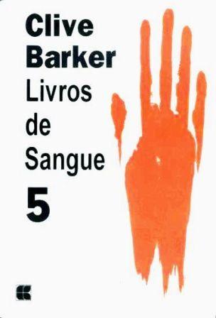 Clive Barker - Books of Blood - Volume Five, Brazil, date unknown