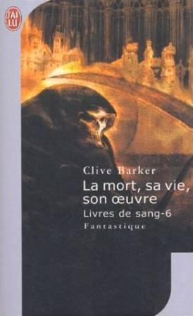 Clive Barker - Books of Blood - Volume Six, France, 2004