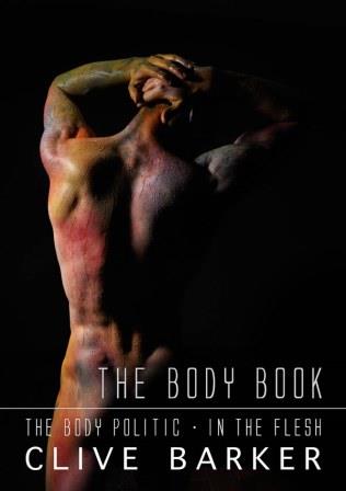Clive Barker : The Body Book - US signed, numbered, slipcased edition