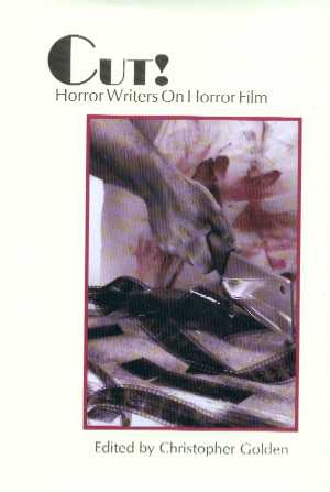Cut! Horror Writers On Horror Films