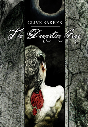 Clive Barker - The Damnation Game: Cemetery Dance, USA, 2014.  Hardback edition, US limited edition