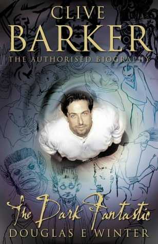 Clive Barker : The Dark Fantastic - UK paperback edition