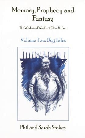 Memory, Prophecy And Fantasy Volume 2 - Dog Tales