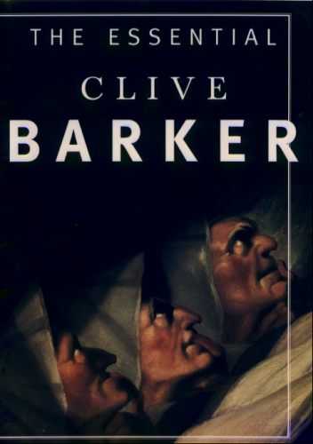 Essential Clive Barker - US 1st edition