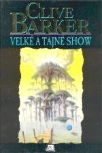 Clive Barker - Great And Secret Show - Czech, 1997.