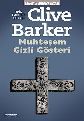 Clive Barker - Great And Secret Show - Turkey, 2009.