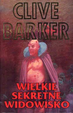 Clive Barker - Great And Secret Show - Poland, 1994