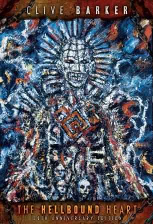 Clive Barker - The Hellbound Heart - 20th Anniversary edition