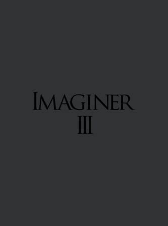 Imaginer III - UK limited to 100 copies