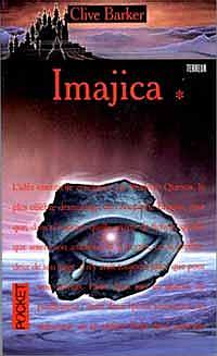 Clive Barker - Imajica - Volume One, France, [1999].