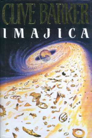 Clive Barker - Imajica - UK 1st edition