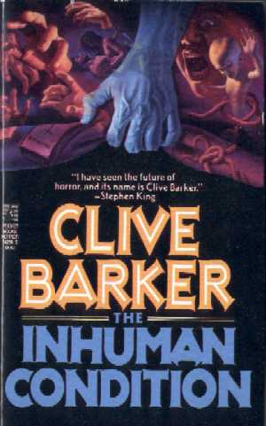 Clive Barker - The Inhuman Condition, Pocket, 1987