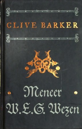 Clive Barker - Mister B. Gone - Netherlands, 2008.