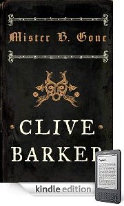 Clive Barker - Mister B. Gone, Kindle edition