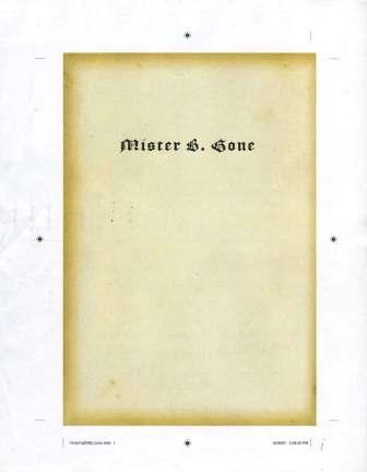 Clive Barker - Mister B. Gone - HarperCollins, New York US, 2007.  Loose page proofs