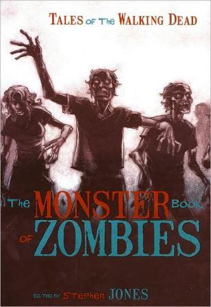 The Monster Book of Zombies - Fall River Press, 2009