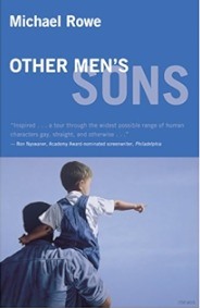 Other Men's Sons by Michael Rowe, 2007