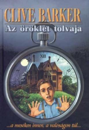 Clive Barker - Thief of Always - Hungary.