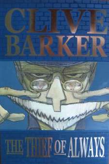 Clive Barker's The Thief Of Always