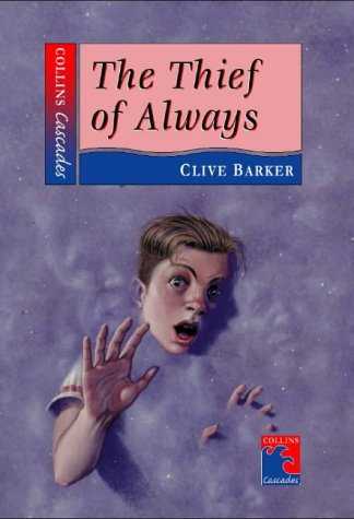 Clive Barker - Thief of Always (Cascades) - UK hardback edition