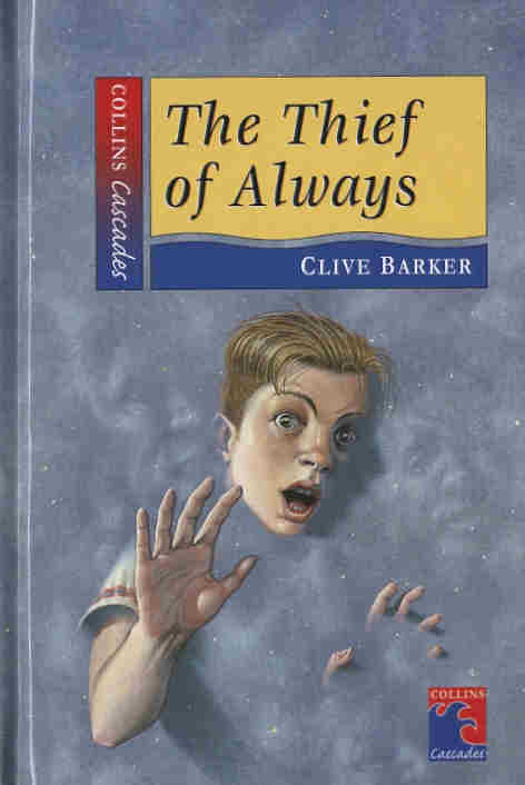 Clive Barker - Thief of Always (Cascades) - UK edition