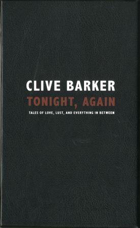 Clive Barker : Tonight, Again - US numbered edition