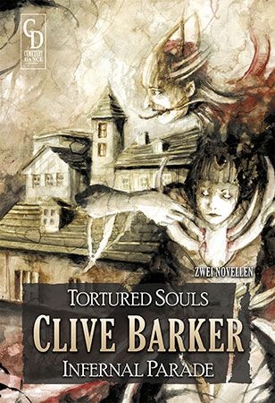Clive Barker : Tortured Souls and Infernal Parade - numbered
