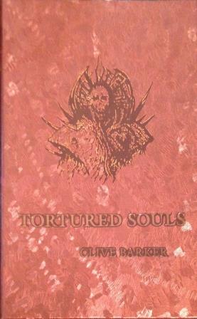 Clive Barker : Tortured Souls - lettered