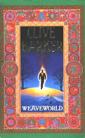 Clive Barker - Weaveworld - UK paperback edition